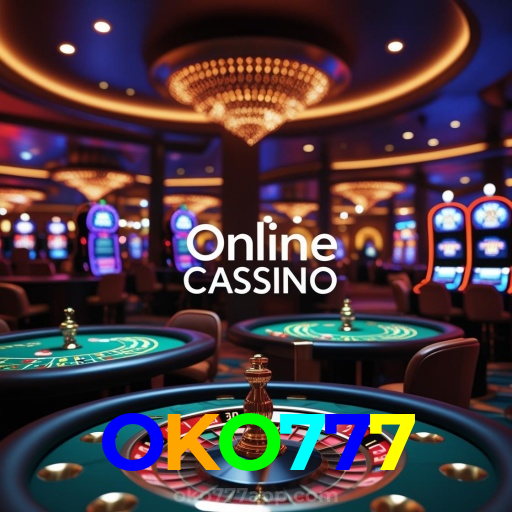 OKO777:O melhor cassino online com apostas ao vivo em futebol e jogos de cassino!