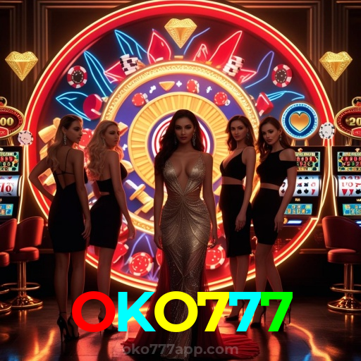 OKO777:Em nosso cassino online, a diversão nunca acaba! Jogue agora!