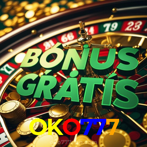 OKO777:Jogue nas roletas e experimente a verdadeira emoção do cassino!
