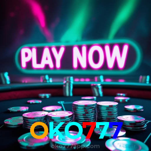 OKO777:Jogue nas slots e mude sua sorte agora mesmo!