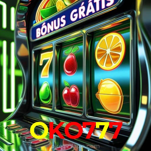 OKO777:Jogue nas roletas e conquiste a sorte ao seu lado!